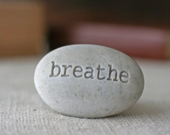 Breathe - Engraved Inspirational Word on stone