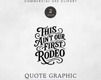 This Ain't Our First Rodeo PNG, Pink Not My First Rodeo Clipart, Rodeo Themed Party, Western Theme SVG, Teacher Event Graphics