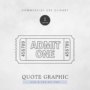 Admit One PNG, Admit One Ticket SVG, Entrance Ticket Clipart, Admission Clip Art, Single Movie Ticket, Carnival Ticket PNG, Black & White