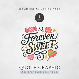Forever Sweet PNG, Forever Sweet Zitat Clipart, Candy Birthday Party Thema Grafik, Girly Sweets Design, Lollies Bunte Zitate Clip Art