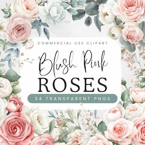 Blush Pink Roses PNG | Watercolor Flowers Botanical Clipart| Bridal and Wedding Clipart | Floral Bouquet Wreath Border | Invitation & Design