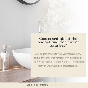 May include: A white bathroom sink with a chrome faucet and a white soap dispenser. The text on the image reads "Concerned about the budget and don't want surprises? Our budget checklists walk you through every phase of your kitchen remodel with the materials and fixtures needed to avoid those "uh oh" moments from an underestimated project budget. BUILD IT BEAUTIFUL with Putty Co."