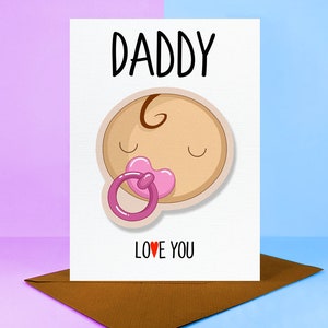 Love You DADDY Father's Day Van baby dochter lichte teint roze fopspeen. 3D-ontwerp met verhoogd hoofd: verjaardagskaart van dochterbaby.