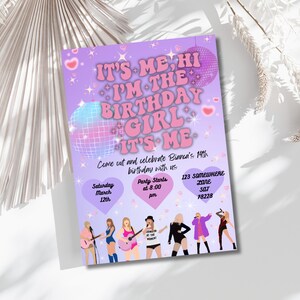 May include: A lavender birthday party invitation with the text "IT'S ME, HI I'M THE BIRTHDAY GIRL IT'S ME". The invitation includes disco balls, hearts, and illustrations of people. Details include the date, time, and location.