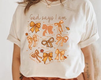 God Says I Am Autumn Sweatshirt, Christian Fall Bow Shirt