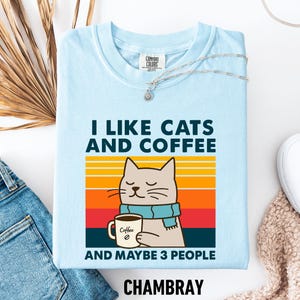 I Like Cats And Coffee Shirt, Coffee Lover Shirt, Funny Cat Shirt, Cat Mom Gift, Cat Lover Shirt, Retro Coffee Shirt, Vintage Cat Shirt