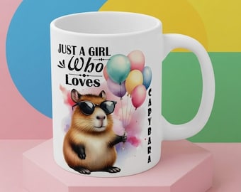 Capybara Mug, Just A Girl Who Loves Capybaras, Cute Animal Coffee Cup, Capybara Gift, Novelty Tea Lover Mug, Animal Lover Present, 11oz