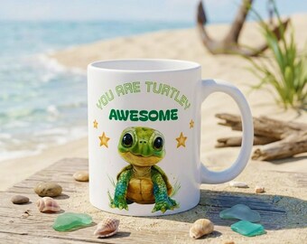 Cute You Are Turtley Awesome Turtle Mug, Fun Gift for Kids, Friends or Colleagues, Positive and Adorable Coffee Cup, 11oz White Mug