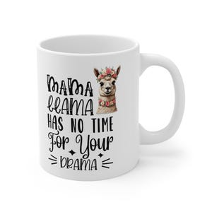 Mama Llama Mug  Funny Llama Coffee Cup with Sassy Quote