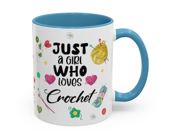 Crochet Lover Mug: "Just a Girl Who Loves Crochet" Design
