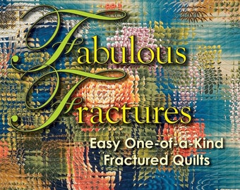 Quilt Book, Fabulous Fractures, Strip Piecing Technique Book, Quilting Technique, Strip Pieced, Art Quilt, Art Quilt Patterns, Modern Quilts