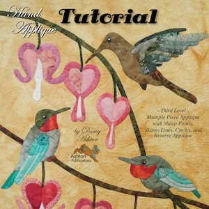 May include: Hand applique tutorial featuring a hummingbird and bleeding heart flowers. The tutorial is for a 16 x 20 inch wall hanging. It includes multiple piece applique with sharp points, skinny lines, circles, and reverse applique.  -Third Level-