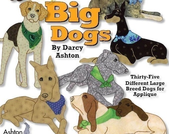 Quilt Book, Beautiful Big Dogs, 35 different Large Breed Dogs, Dog Quilt Patterns, Hand or Fusible Appliqué Patterns, Dog Quilts, Baby Quilt