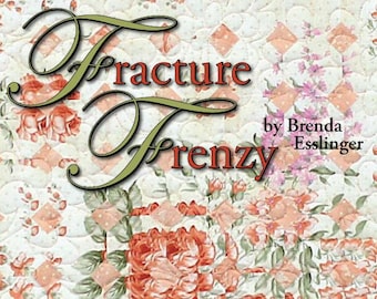 Quilt Book, Fracture Frenzy Technique Book, Strip Piecing Patterns, Easy & Unique Strip Piecing, Techniques for Fractured Quilts, Art Quilts