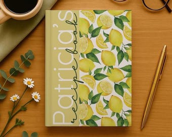 Personalized Recipe Book, Hardcover Custom Recipe Journal, Customized Notebook, Family Cookbook, Blank Cooking Journal, Lemons Cookbook Gift