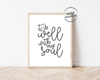 It is Well with my Soul Printable | Blessing Poster | Motivational Wall Art | Inspirational Music | Hymn Lyrics