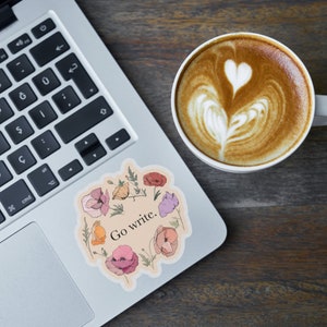 Cute Floral Vinyl Sticker | Go Write | Writing gifts, author gifts | waterproof | die cut | laptop sticker | water bottle sticker