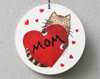 Funny Cat Mom  Ornament,  "Cat Mom"  Card / Wall Hanging, Cat Mom Card, Crazy Cat Lady, Cat Ladies