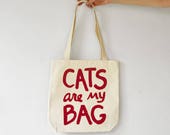Cats are my Bag Tote, gift for women, cat lover gift for her, teen gift, bookworm gift for cat mom funny tote bag, cat lady gift for teen