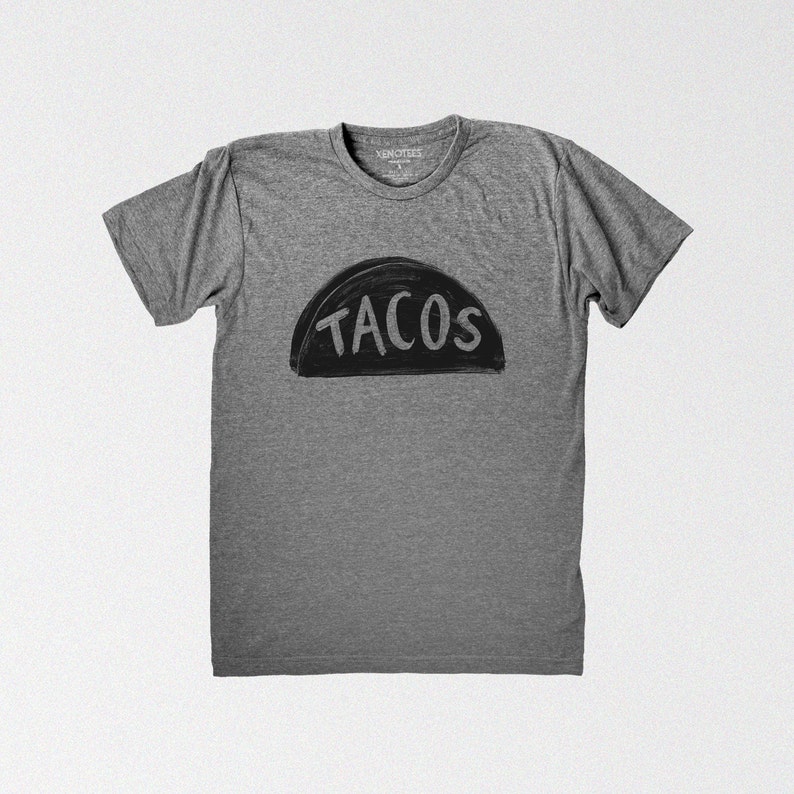 Funny Taco Lover Screen Printed Graphic Tshirt Design in Gray | Foodie Shirt for Dads | Father's Day Gift from Kids | ATX | Mexican Food 