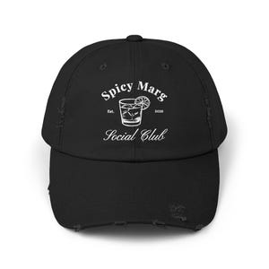 Spicy Marg Distressed Cap, Spicy margarita hat, Spicy Marg Social club, Margarita social club, gift for her, girls trip hat, summer hat