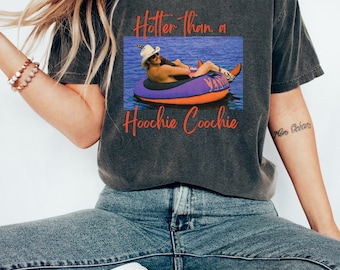 Hotter Than A Hoochie Coochie T-Shirt, Sommer-Urlaubs-T-Shirt für Damen, Geschenk für Musikliebhaber-T-Shirt, 90er-Jahre-Country-Musik, trendiges Sommer-T-Shirt für Frauen, Konzert