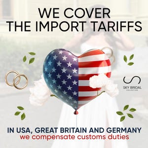 May include: Image features a heart-shaped balloon with the American flag design, white flowers, and gold wedding rings. Text reads "WE COVER THE IMPORT TARIFFS" and "SKY BRIDAL COLLECTION". Additional text states "IN USA, GREAT BRITAIN AND GERMANY we compensate customs duties."