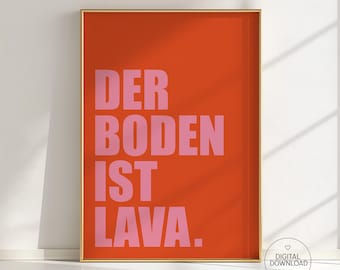 The Floor Is Lava Poster, Dopamine Decor, Gamer Wall Decor, Fun Quote Print