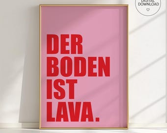 The Floor Is Lava Poster, Dopamine Decor, Bold Typography Wall Art, Fun Motivational Quote Print, Hallway Poster, Kids, All Colors Available