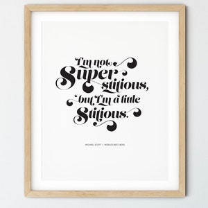 A Little Stitious, The Office, Michael Scott Quote, Typographic PRINTABLE art, Minimalist decor, Modern art, Large wall art, Poster