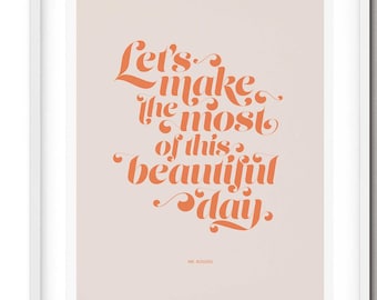 Mr Rogers quote, Beautiful Day, Typographic poster, Digital Downlad, Modern art, Large wall art, Poster