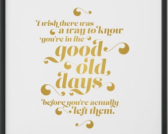 Good Old Days Office Quote, Typographic prints, PRINTABLE art, Gold Minimalist decor, Modern art, Large wall art, Poster