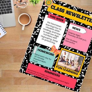 May include: A class newsletter with a black and white pattern. The newsletter has sections for news, homework, and reminders. Text includes "Class Newsletter", "Fun Learning", and "Science Night". A laptop, coffee cup, and notebook are also visible on a wooden surface.