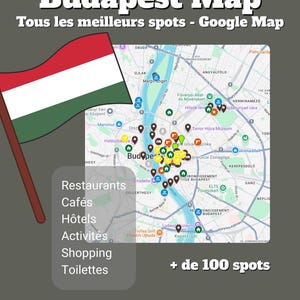 Peut inclure: Une carte de Budapest avec le texte "Budapest Map" et "Tous les meilleurs spots - Google Map". La carte met en évidence divers lieux avec des icônes, notamment des restaurants, des cafés, des hôtels, des activités, des boutiques et des toilettes. Un drapeau hongrois est en haut à gauche.
