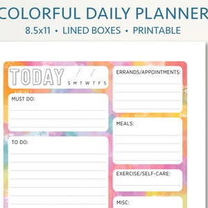 May include: A colorful daily planner with a watercolor background. The planner has sections for "Today", "Must Do", "To Do", "Errands/Appointments", "Meals", "Exercise/Self-Care", and "Misc".