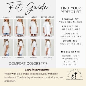 May include: A size chart for a t-shirt with different fit options: regular, relaxed, loose, and oversized. The chart shows a model wearing each size and includes measurements for height, weight, bust, and waist. The text "Comfort Colors 1717" is at the bottom of the chart.