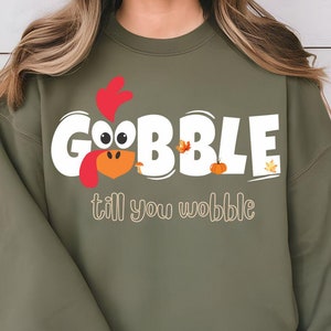 Gobble &#39;Till You Wobble Png | Thanksgiving Png | Gobble Svg | Turkey Face Svg | Funny Thanksgiving Svg | Sublimation Designs Downloads