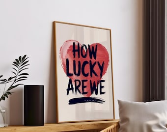 How Lucky Are We Wall Art Prints - Red Retro Wall Prints and Trendy Posters - Cute Above Bed Prints for Bedroom, Living Room, and Home Decor