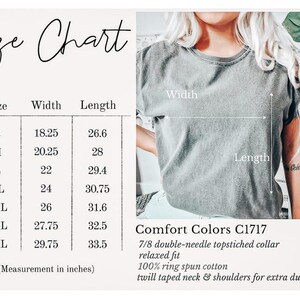 May include: A size chart for a Comfort Colors C1717 t-shirt, with measurements in inches. The chart lists sizes S through 4XL, with corresponding width and length measurements. The shirt is a relaxed fit, made of 100% ring spun cotton, and has a twill taped neck and shoulders.
