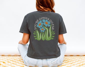 You're Gonna Go Far Comfort Colors Vintage Style Retro Floral Folk Music Festival Crop T-Shirt