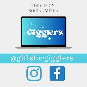 May include: A laptop screen with a blue gradient background and the text "Gifts for Gigglers" in white. The text is in a stylized font. Below the laptop is the text "@giftsforgigglers" in blue. There are icons for Instagram and Facebook.