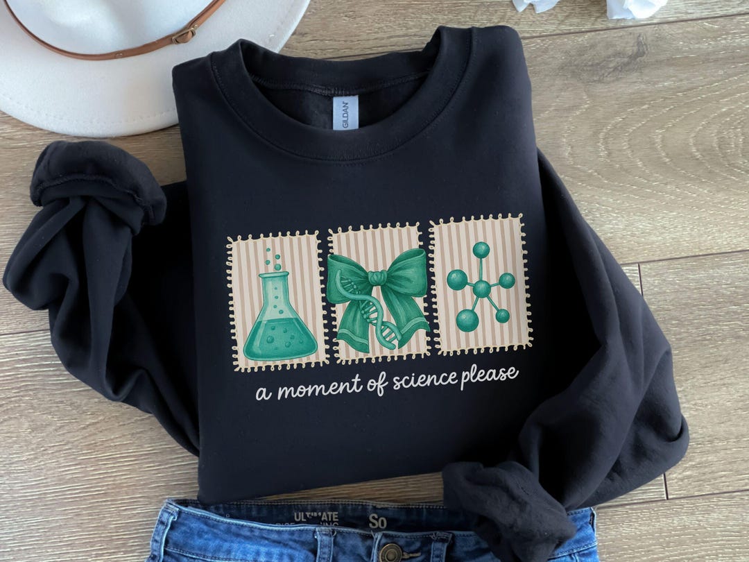 Science Sweater Drawing A Moment of Science Sweatshirt, Funny STEM Teacher Gift, Chemistry Lab ...