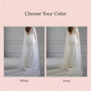 May include: A side-by-side comparison of a floor-length bridal cape with a sheer, flowing design and delicate embellishments. The text "Choose Your Color" appears at the top, with "White" and "Ivory" labels below each respective cape image.