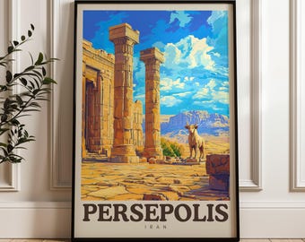 May include: A framed poster featuring an illustration of the ancient ruins of Persepolis, Iran. The artwork depicts tall stone columns, a bull statue, and a desert landscape under a bright blue sky with clouds. The text PERSEPOLIS IRAN is printed below.