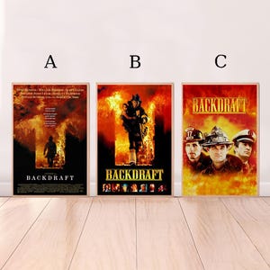 Peut inclure: Trois affiches encadrées du film "Backdraft" sont présentées. Chaque affiche présente un fond enflammé avec des images de pompiers. Les affiches sont étiquetées A, B et C, avec le titre du film bien en évidence.