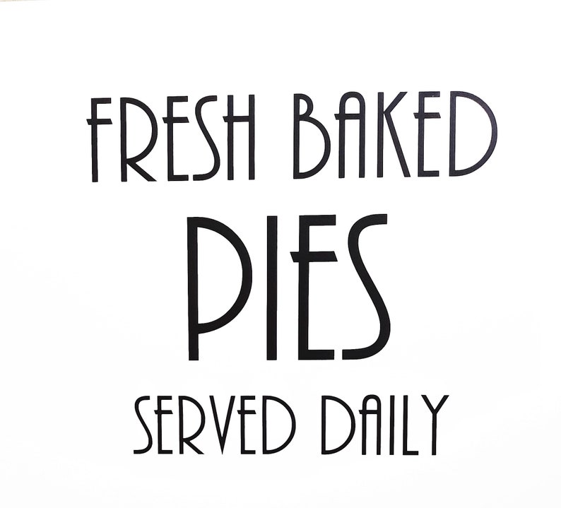 FRESH BAKED PIES Served Daily Vinyl Decal Farmhouse Decor | Etsy