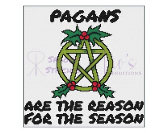 Pagans are the Reason - Seasonal Cross Stitch Digital Pattern