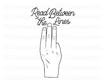 Read Between The Lines, Funny SVG, T-shirt Design, Gift, Cricut File, SVG, EPS, Png, Jpeg, Dxf, Vector Digital Download