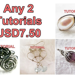 May include: Four different wire wrapped jewellery tutorials for sale. The tutorials include a pearl earring, a rose cufflink, a heart earring, and a gemstone pendant. The text "Any 2 Tutorials USD 7.50" is displayed at the top of the image.