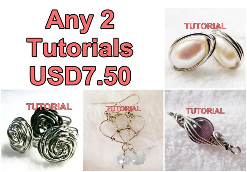 WIRE JEWELRY TUTORIAL Package Any 2 Tutorials for USD7.50 image 1